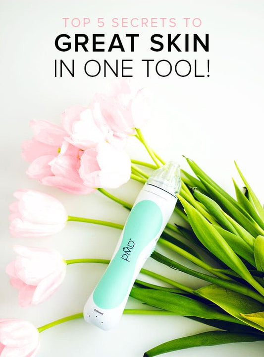 Top 5 Secrets to Great Skin in one Tool!